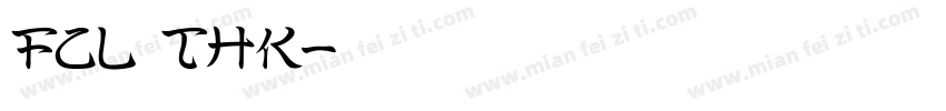 FCL THK字体转换